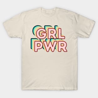 Girl Power Women Empowerment Quote T-Shirt